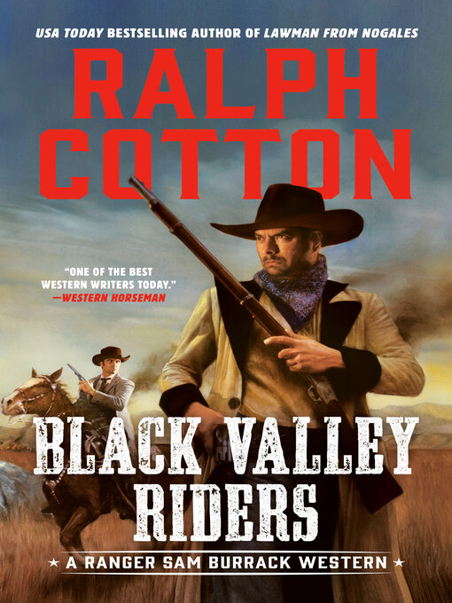 Title details for Black Valley Riders by Ralph Cotton - Available